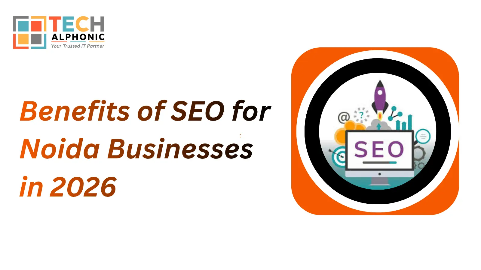 Benefits of SEO for Noida Businesses in 2026