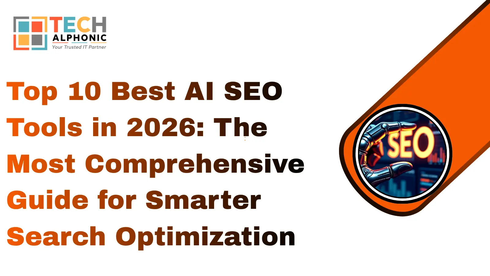 Top 10 Best AI SEO Tools in 2026: The Most Comprehensive Guide for Smarter Search Optimization