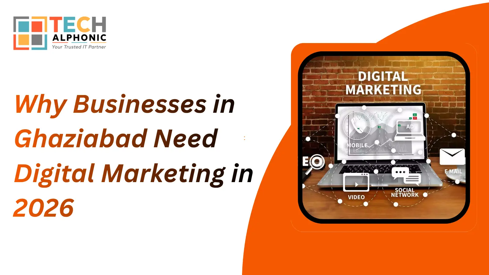 Why Businesses in Ghaziabad Need Digital Marketing in 2026