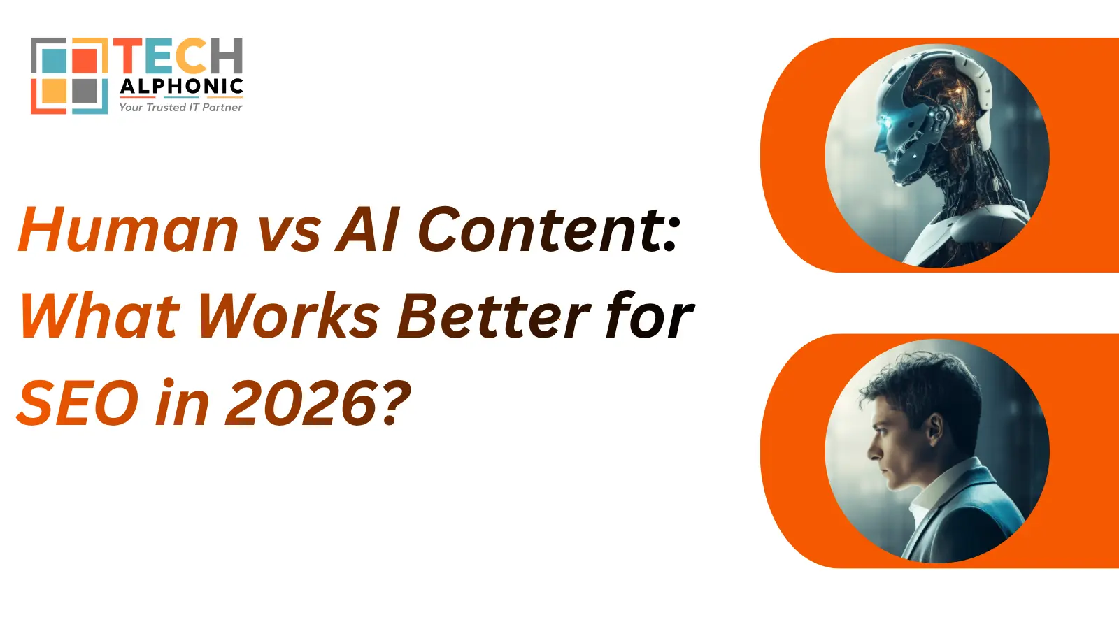 Human vs AI Content: What Works Better for SEO in 2026?