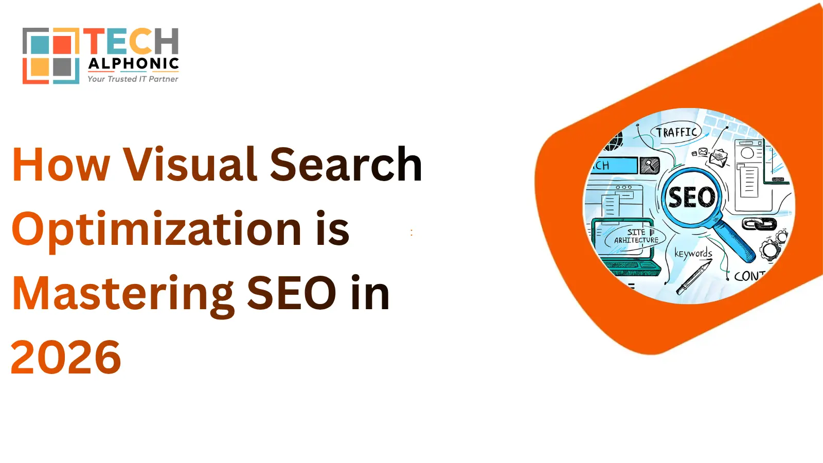 Beyond Text: How Visual Search Optimization is Mastering SEO in 2026