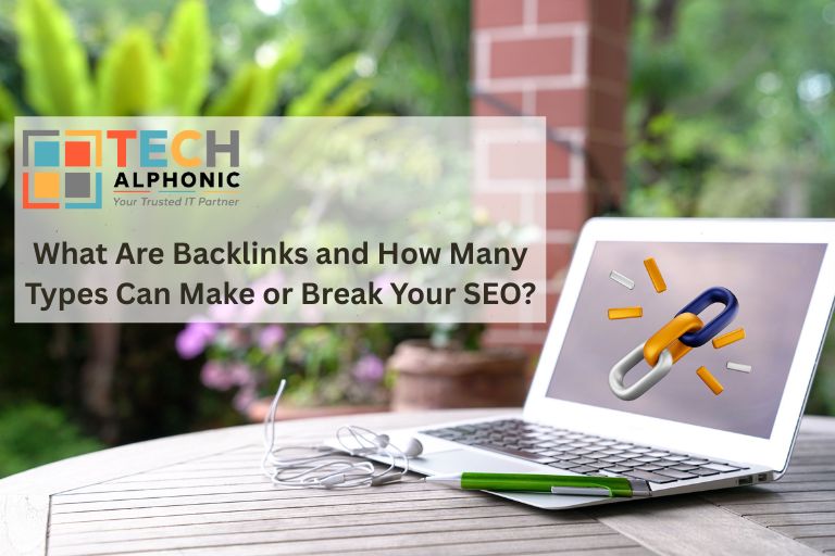 What Are Backlinks and How Many Types Can Make or Break Your SEO?