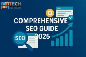 Comprehensive SEO Guide 2025