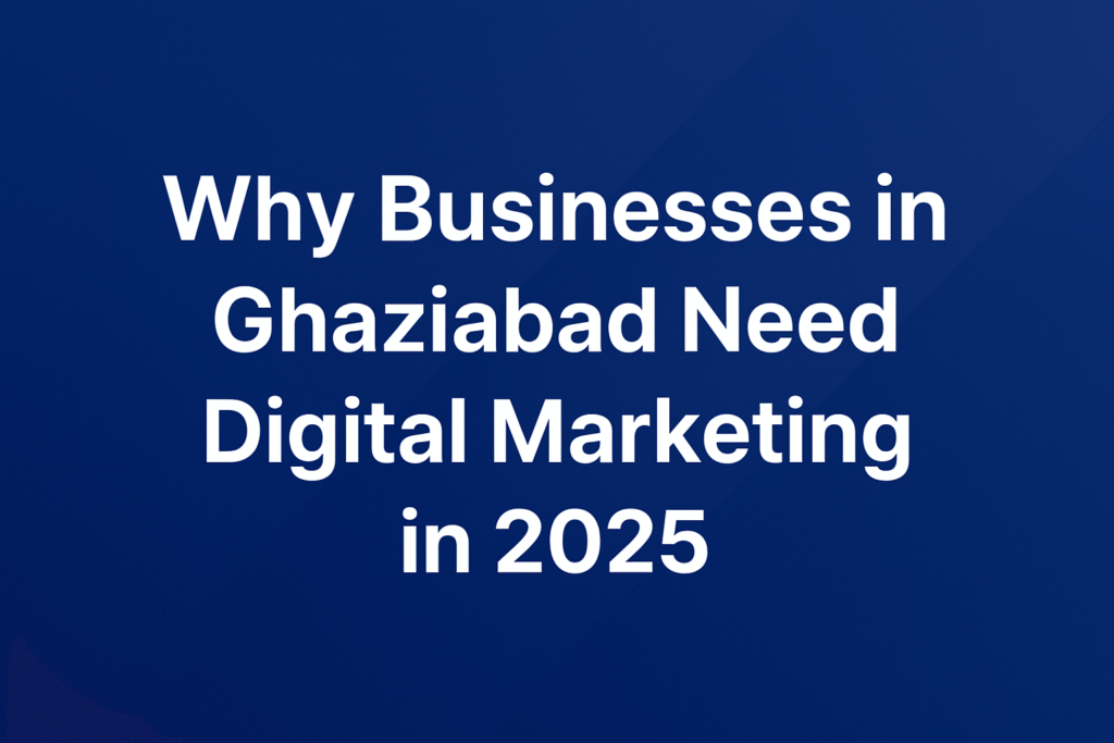 Digital Marketing Company in Ghaziabad