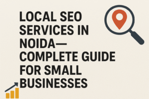 Local Seo Services In Noida